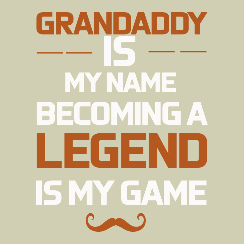 Grandaddy Is My Name Becoming A Legend Is My Game Heavy Core Tee by Bettercallsaul | Teevron
