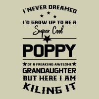 Super Cool Poppy Of A Freaking Awesome Granddaugh Heavy Core Tee | Teevron