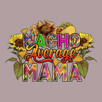 Nacho Average Mama Vintage Hoodie | Teevron