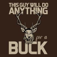 Funny Hunters Will Do Anything For A Buck Hunting Heavy Core Tee | Teevron