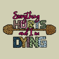 Everything Hurts And I M Dying Heavy Core Tee | Teevron