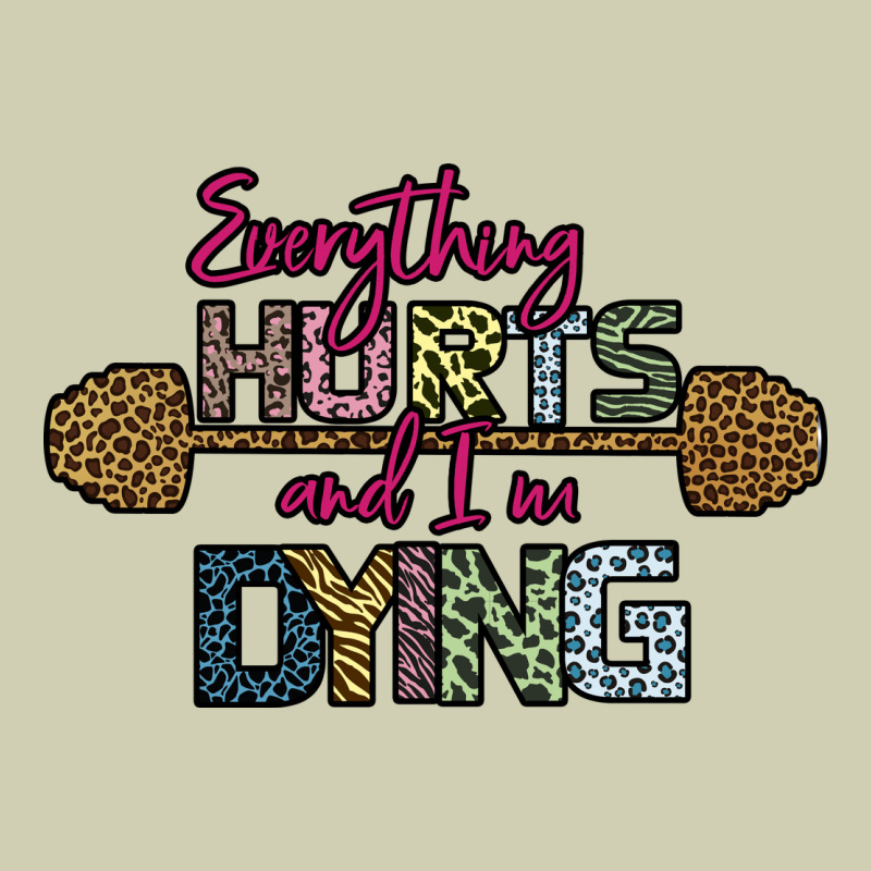 Everything Hurts And I M Dying Heavy Core Tee by Bettercallsaul | Teevron