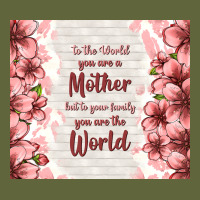 To The World You Are A Mother But To Your Family Y Classic Tee | Teevron