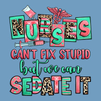 Nurses Cant Fix Stupid But We Can Sedate It Urban Heavy Tee | Teevron
