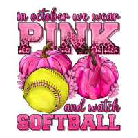 In October We Wear Pink and Watch Softball | Teevron