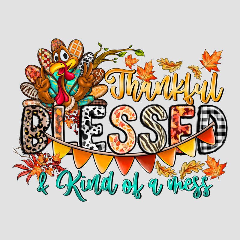 Thankful Blessed Kind Of Mess Premium Hoodie by CowhideDigitalArt | Teevron