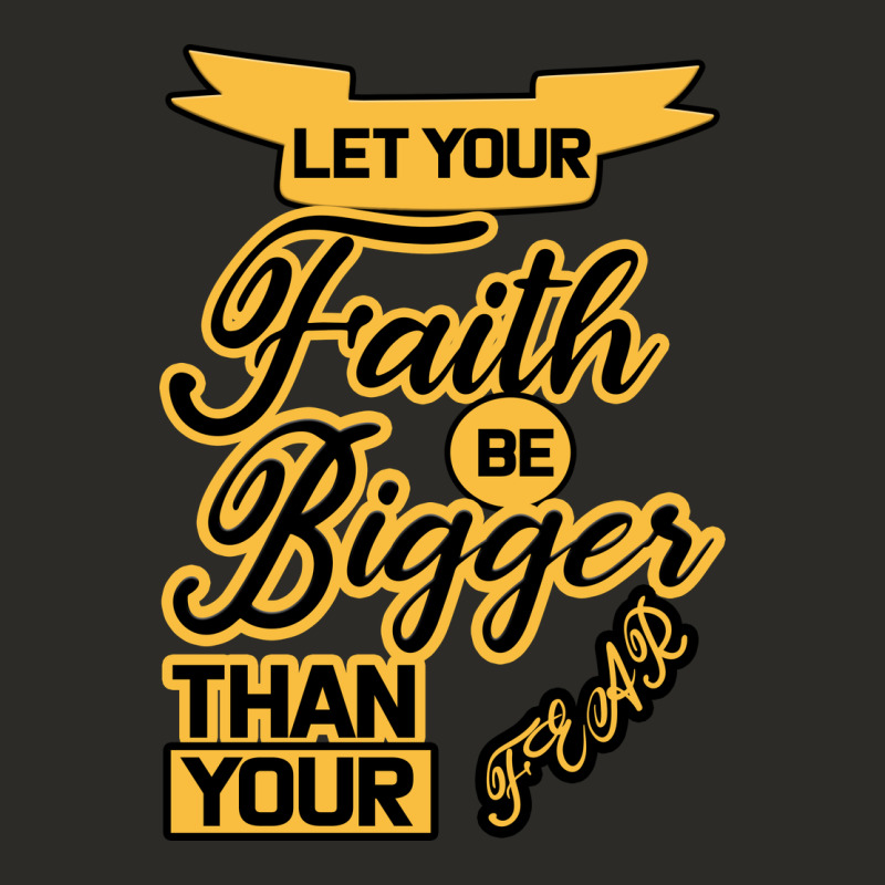 Let Your Faith Be Bigger Than Your Fear Heavy Core Tee by Bettercallsaul | Teevron