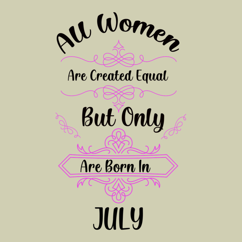 All Women Are Created Equal But Only The Smartest Are Born In July Bla Heavy Core Tee by Bettercallsaul | Teevron