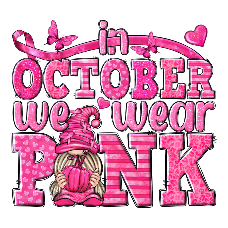 In October We Wear Pink With Gnome Premium Tee by texasbilliewilder | Teevron