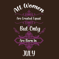 All Women Are Created Equal But Only The Smartest Are Born In July Bla Heavy Core Tee | Teevron