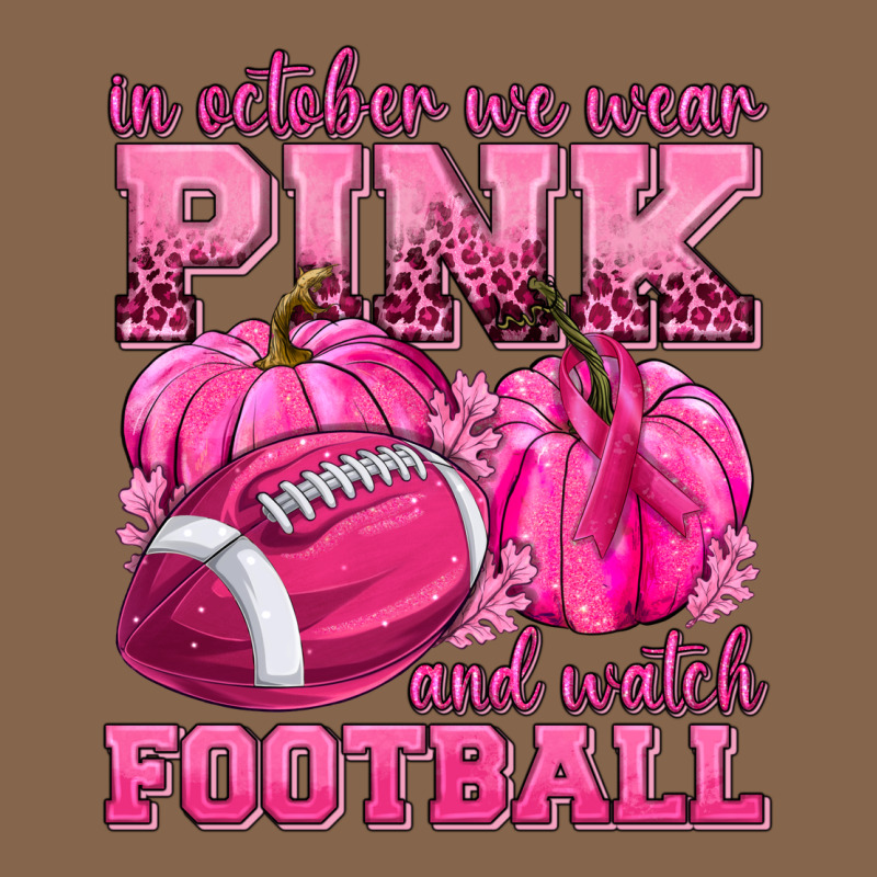 In October We Wear Pink Watch Football Premium Tee by texasbilliewilder | Teevron