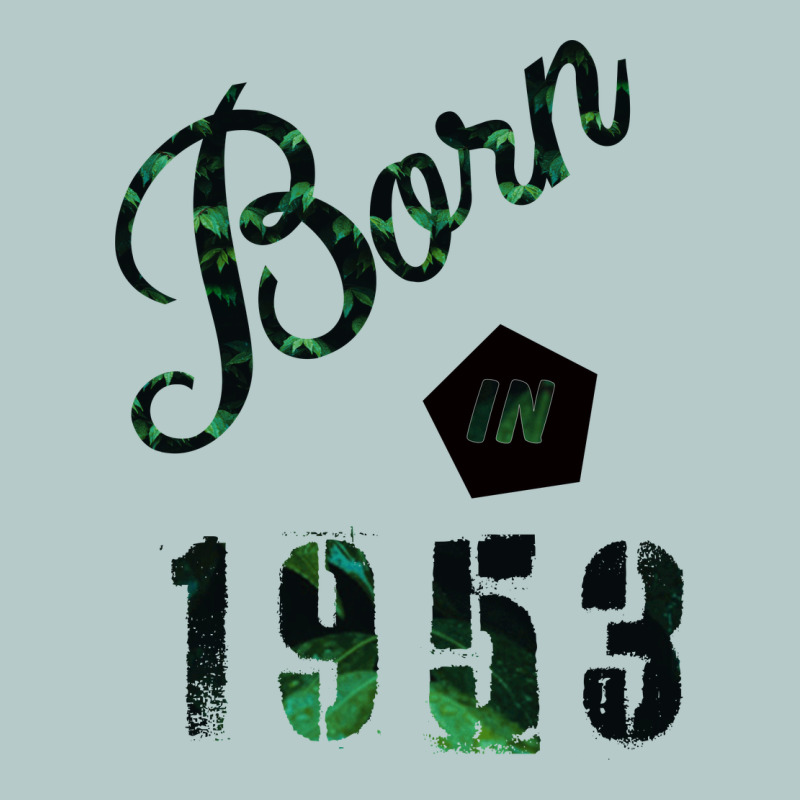 Born In 1953 Heavy Core Tee by Bettercallsaul | Teevron