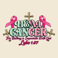 Heal Cancer Luke 1:37 Cross Cancer Awareness Ladies Tee | Teevron