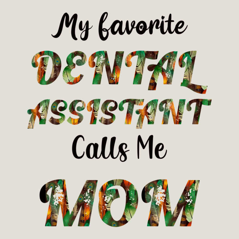 My Favorite Dental Assistant Calls Me Mom Heavy Core Tee by Bettercallsaul | Teevron