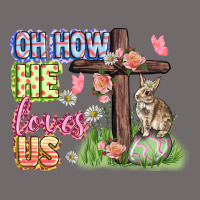 Oh How He Loves Us Easter Day Urban Heavy Tee | Teevron