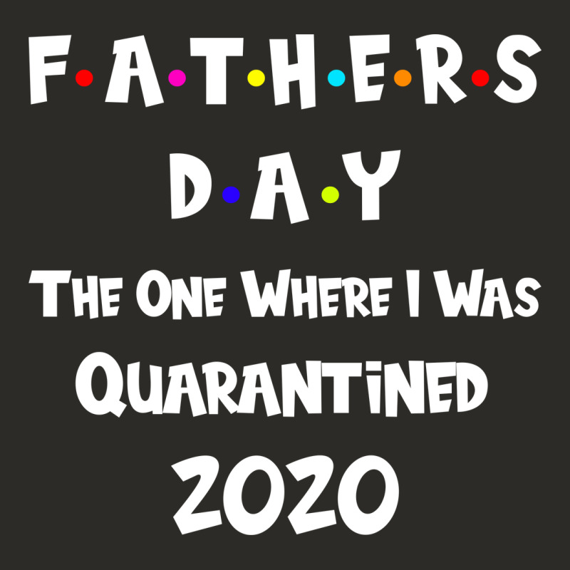 Father S Day The One Where I Was Quarantined 2020 Heavy Core Tee by Bettercallsaul | Teevron