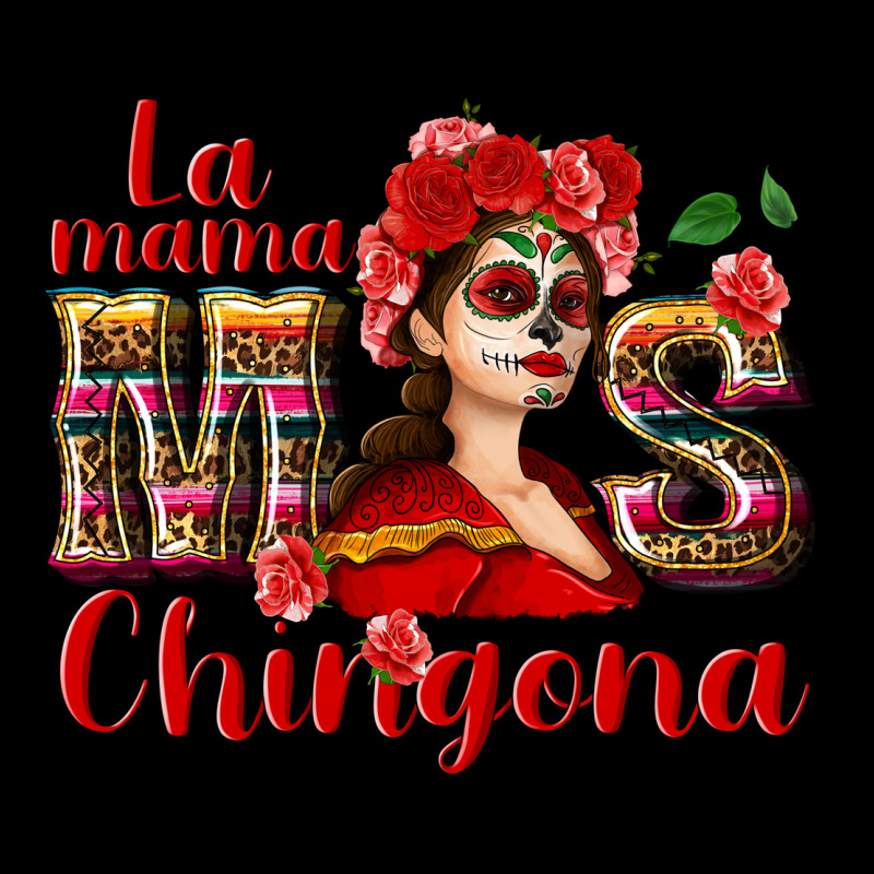La Mama Mos Chingona Premium Tee by NancyCooperArtShop | Teevron