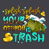 Splish Splash Your Opinion Is Trash Heavyweight Hoodie | Teevron