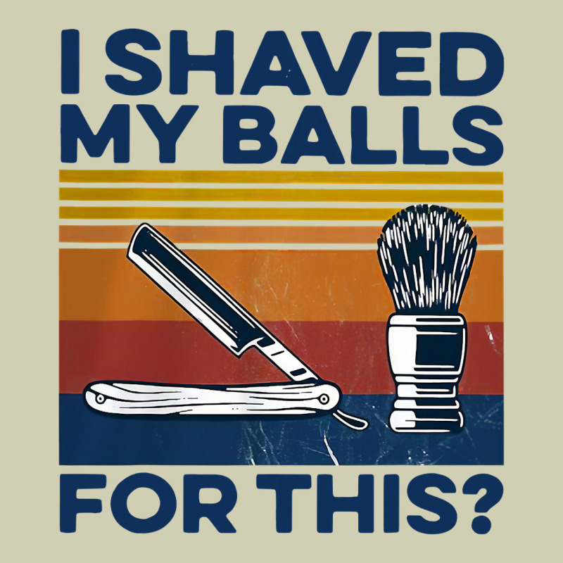 Nice I Shaved My Balls For This Vintage Heavy Core Tee by longCreatives | Teevron