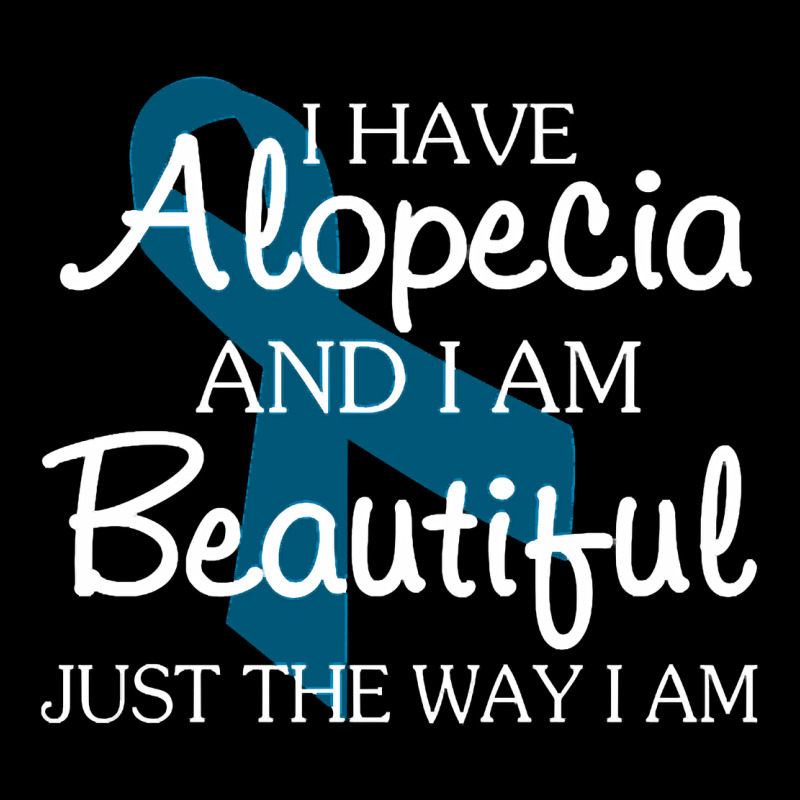 I Have Alopecia Awareness, I Am Beautiful Just Th Premium Tee by longCreatives | Teevron