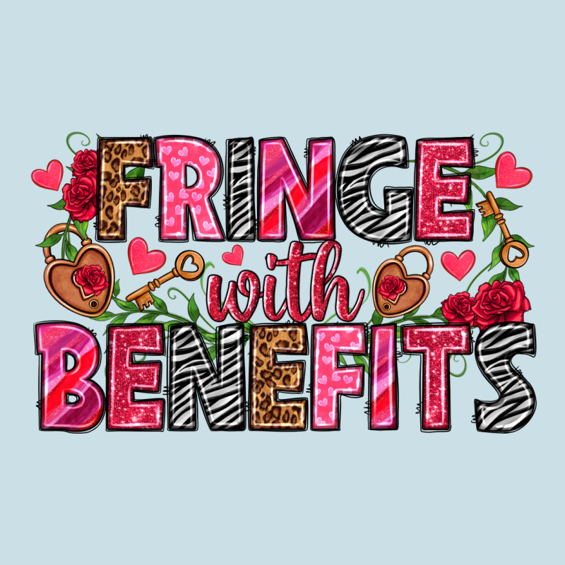 Fringe With Benefits Valentine's Day Ladies Tee by HowdyJamesFarm | Teevron