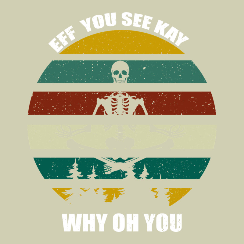 Eff You See Kay Why Oh You Heavy Core Tee by Bettercallsaul | Teevron