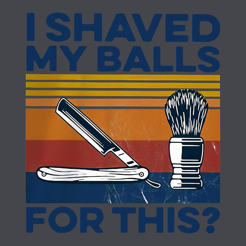 Nice I Shaved My Balls For This Vintage Long Sleeve Tee by longCreatives | Teevron