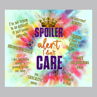 Spoiler Alert I Don't Care Classic Tee | Teevron
