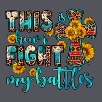 This Is How I Fight My Battles Vintage Hoodie | Teevron