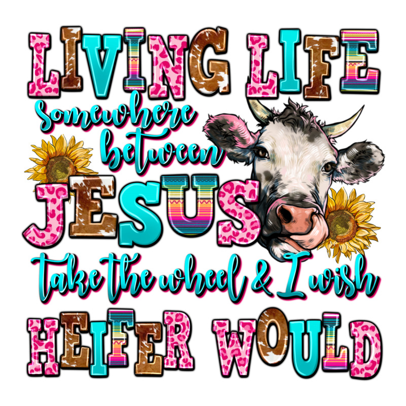 Living Life Somewhere Between Jesus Take The Wheel Premium Sweatshirt by AdoDesignShop | Teevron
