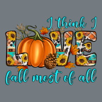 I Think I Love Fall Most Of All Heavyweight Sweatshirt | Teevron
