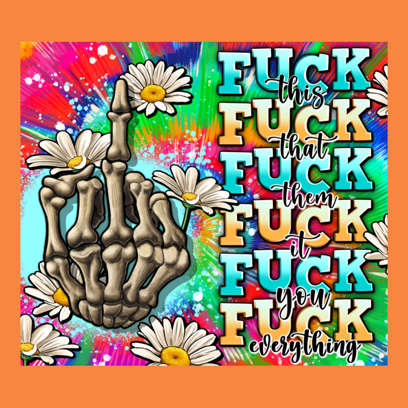 Fuck Everything Skeletons Premium Sweatshirt by AdoDesignShop | Teevron