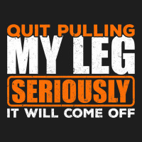 Quit Pulling My Leg Ampu Wheelchair Prosthetic Heavyweight Hoodie | Teevron