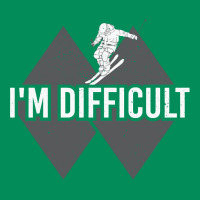 I'm Difficult Double Black Diamond Skiing Urban Hoodie | Teevron