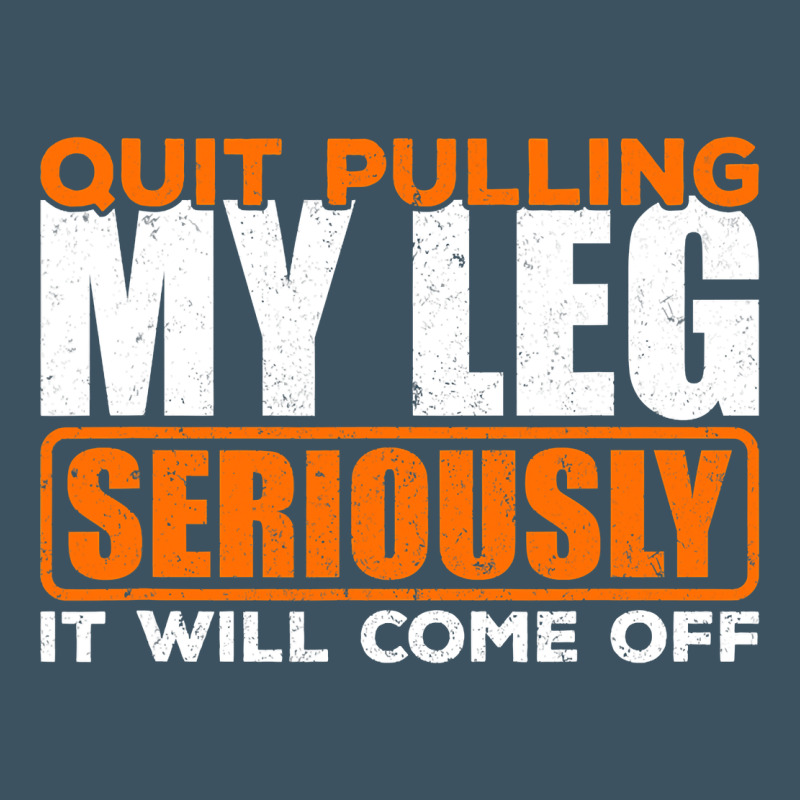 Quit Pulling My Leg Ampu Wheelchair Prosthetic Urban Hoodie by longCreatives | Teevron
