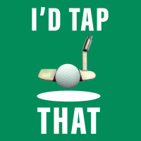 I'd Tap That Tfunny Golf Urban Hoodie | Teevron