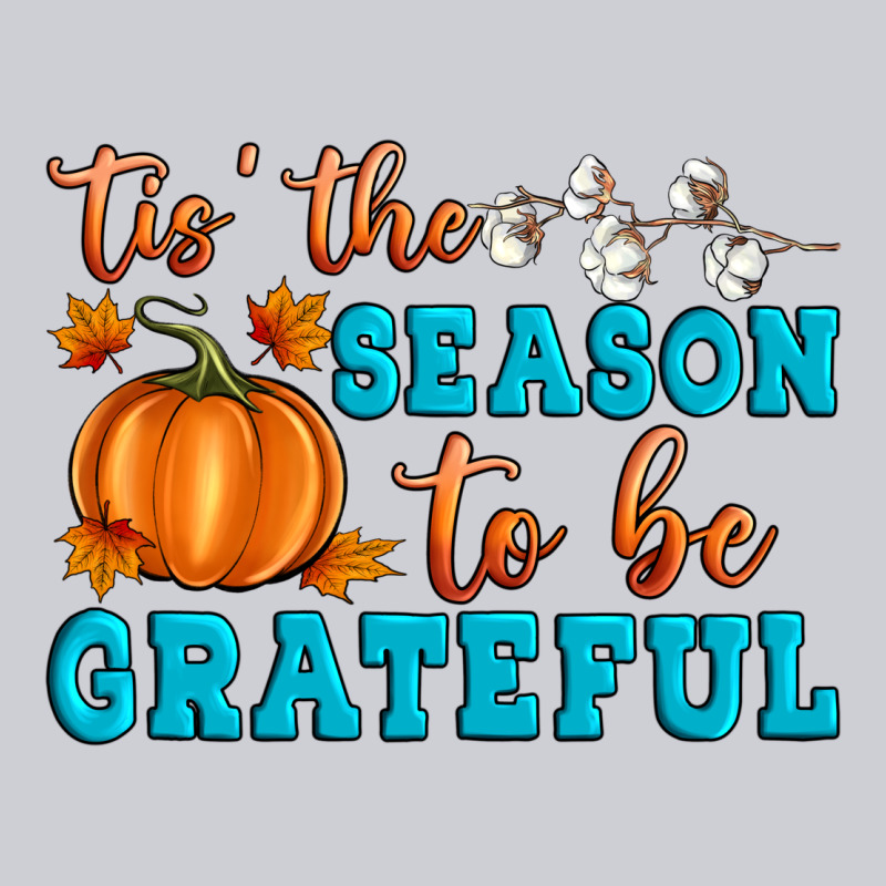 Tis' The Season To Be Grateful Heavyweight Sweatshirt by Artiststas | Teevron