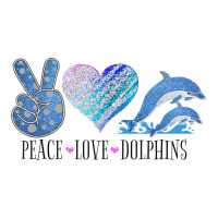 Peace Love Dolphins Dolphin Lovers Women Men Girls Boys Funny Gift | Teevron