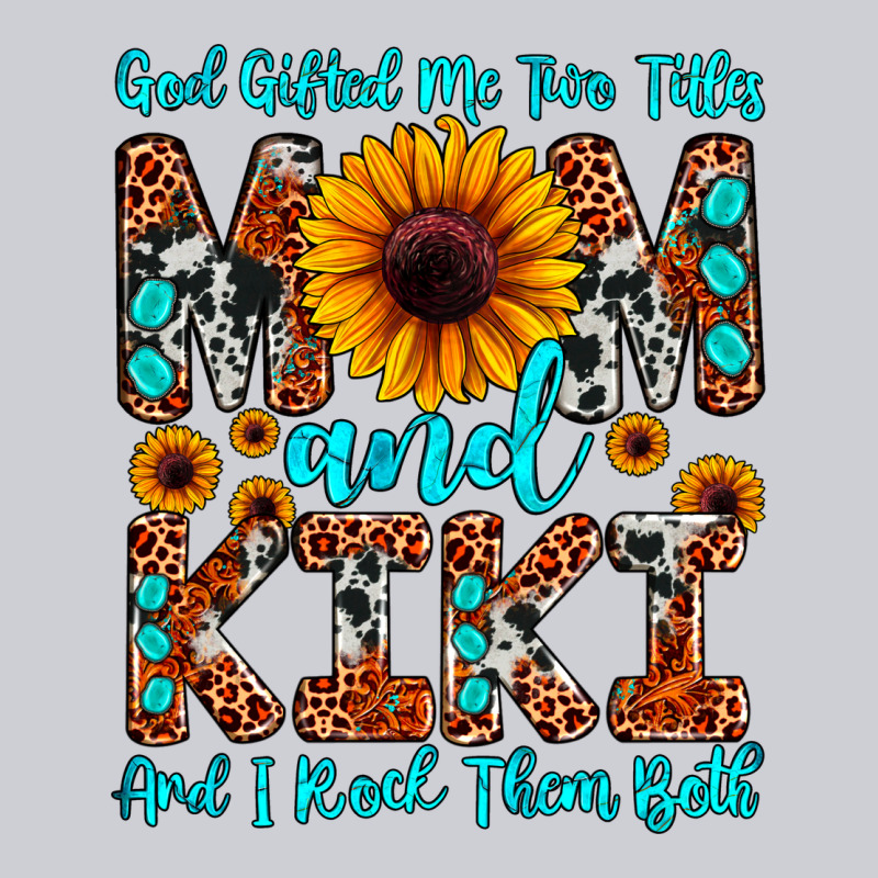 God Gifted Me Two Titles Mom And Kiki And I Rock T Urban Hoodie by JahusDesignShop | Teevron