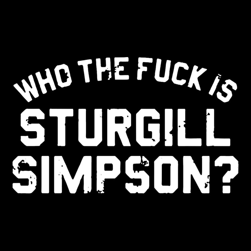 Who The Fuck Is Sturgill Simpson Urban Heavy Tee by longCreatives | Teevron