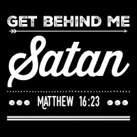 Get Behind Me Satan Matthew 1623 Quote Heavy Core Tee | Teevron