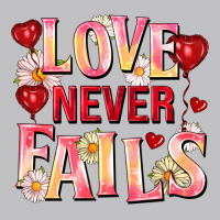 Love Never Fails Long Sleeve Tee | Teevron