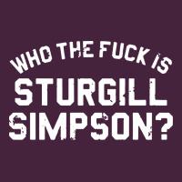 Who The Fuck Is Sturgill Simpson Premium Tee | Teevron