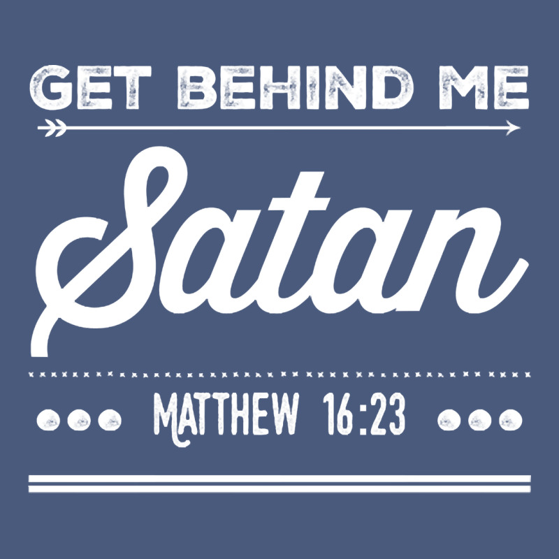 Get Behind Me Satan Matthew 1623 Quote Vintage Hoodie by longCreatives | Teevron