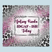 Feeling Kinda Idgaf Ish Today With Leopard Ladies Tee | Teevron