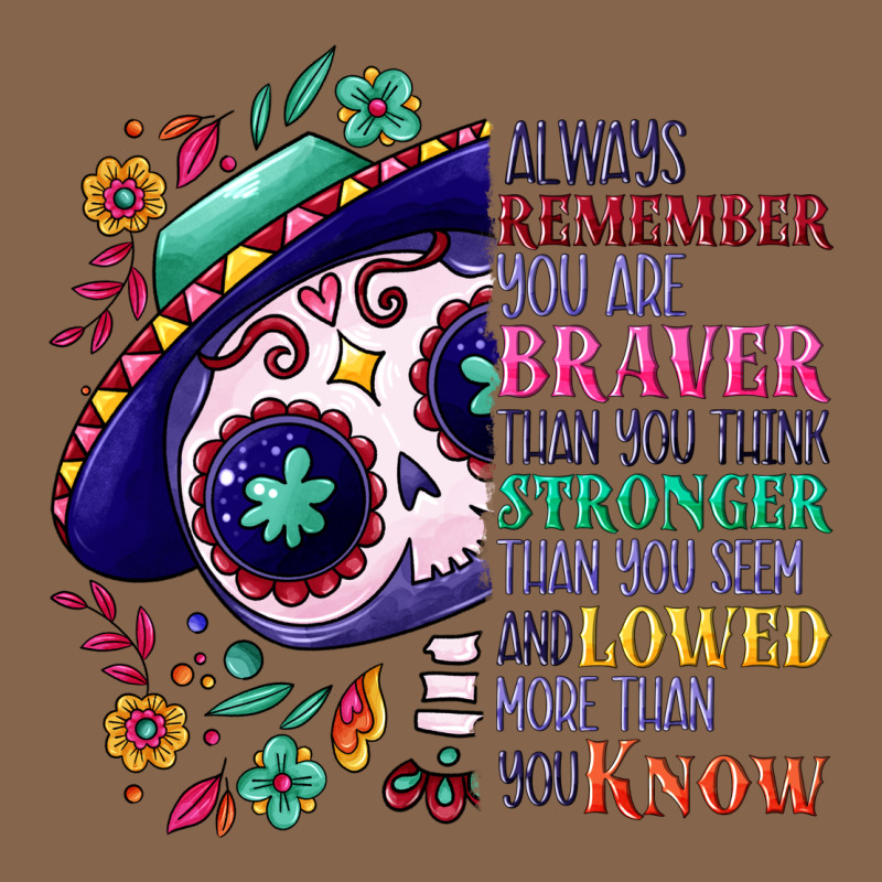 You Are Braver Than You Think Sugar Skull Premium Tee by NancyCooperArtShop | Teevron