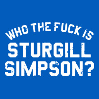 Who The Fuck Is Sturgill Simpson Urban Hoodie | Teevron