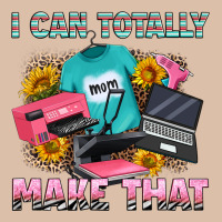 I Can Totally Make That Urban Heavy Tee | Teevron