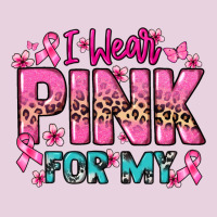 I Wear Pink For My Custom Name Cancer Awareness Ladies Tee | Teevron
