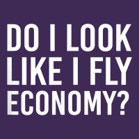 Do I Look Like I Fly Economy  Funny First Class Traveling Premium Hoodie | Teevron